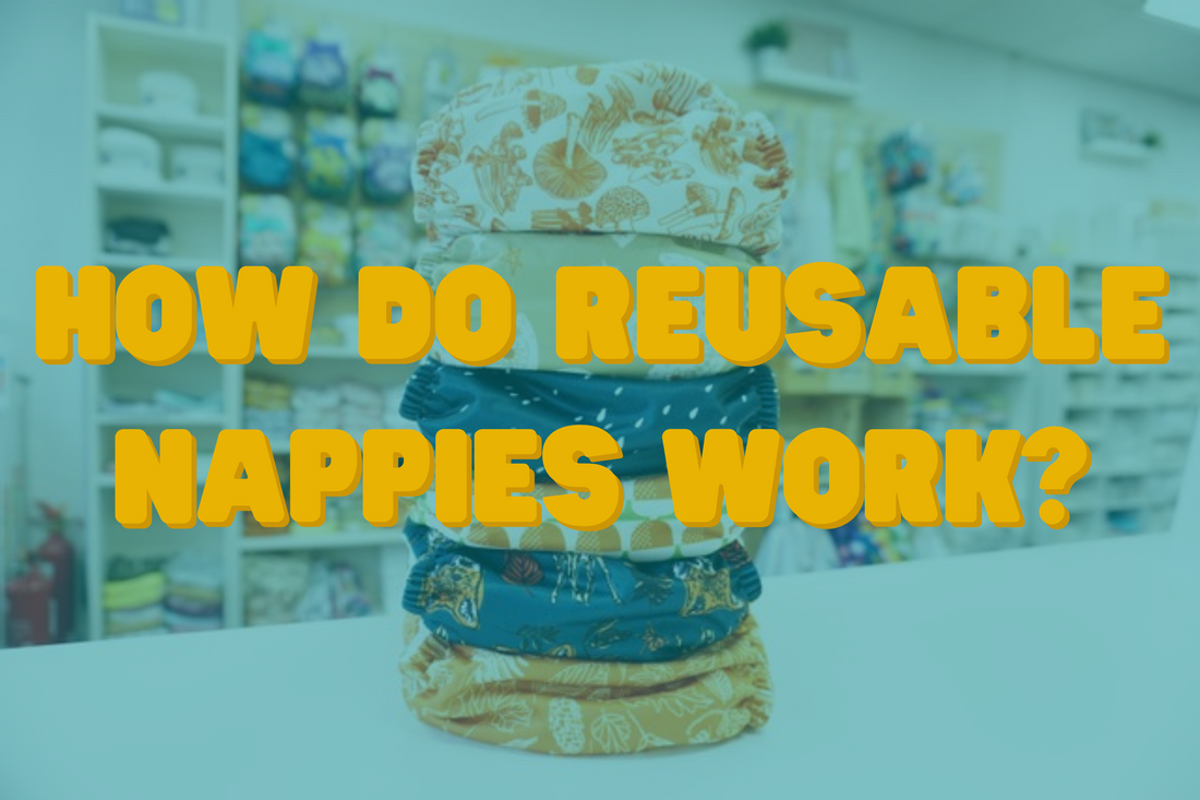 How Do Reusable Nappies Work?