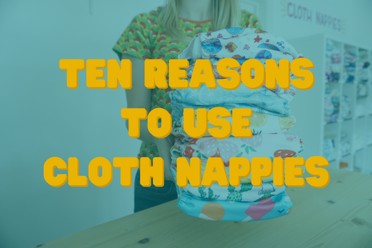 10 Reasons To Use Cloth Nappies