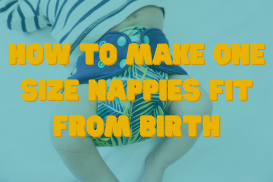 How To Make One Size Nappies Fit From Birth