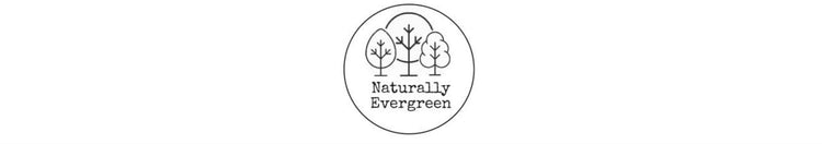 Naturally Evergreen