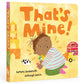That's Mine! Toddler Board Book