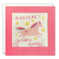 Magical Unicorn Paper Shakies Birthday Card