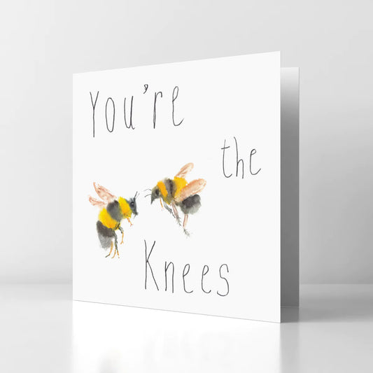 You’re The Bees Knees Card