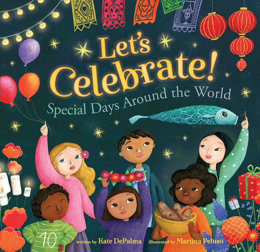 Lets Celebrate! Special Days Around The World Book