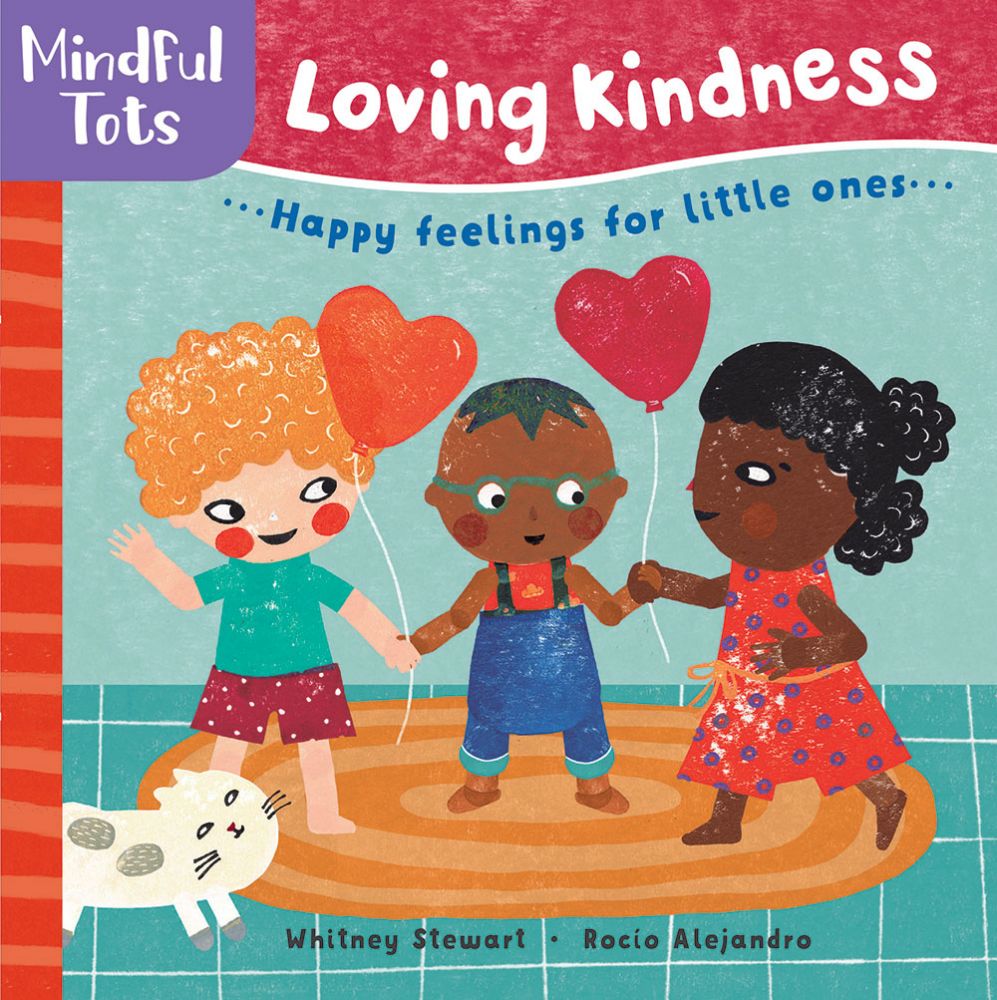 Mindful Tots: Loving Kindness Board Book